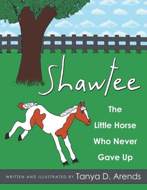 Shawtee - Tanya D Arends - Livros - Archway Publishing - 9781480823044 - 27 de outubro de 2015