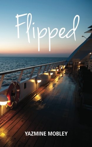 Cover for Yazmine Mobley · Flipped (Flipped Part 1) (Pocketbok) (2012)
