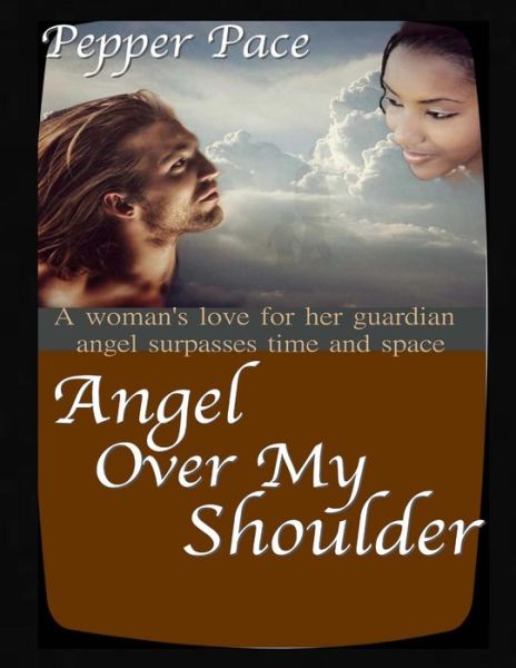 Cover for Pepper Pace · Angel over My Shoulder (Paperback Book) (2012)