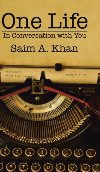 Cover for Saim a Khan · One Life (Hardcover Book) (2016)