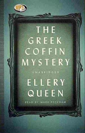 Cover for Ellery Queen · The Greek Coffin Mystery (CD) (2013)