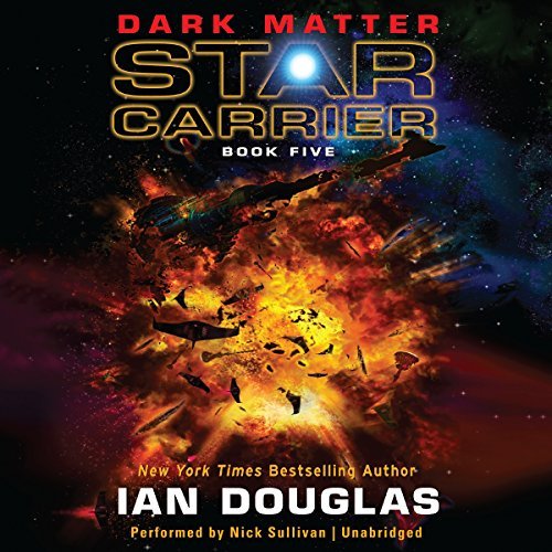 Cover for Ian Douglas · Dark Matter (Star Carrier) (Hörbok (CD)) [Unabridged edition] (2014)