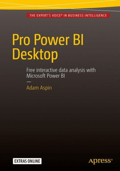 Cover for Adam Aspin · Pro Power Bi Desktop (Paperback Book) [1st Ed. edition] (2016)