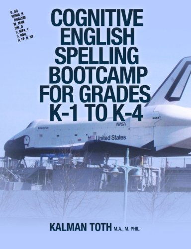 Cover for Kalman Toth · Cognitive English Spelling Bootcamp for Grades  K-1 to K-4 (Pocketbok) [Lrg edition] (2013)