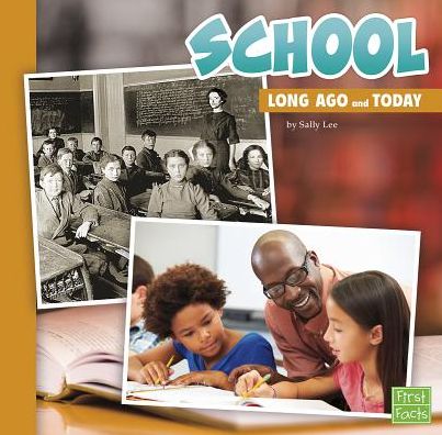 Cover for Sally Lee · School Long Ago and Today (Taschenbuch) [Nov edition] (2014)