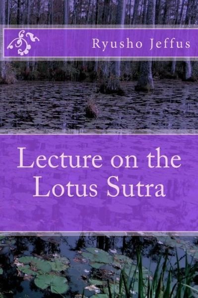 Cover for Ryusho Jeffus · Lecture on the Lotus Sutra (Pocketbok) (2014)