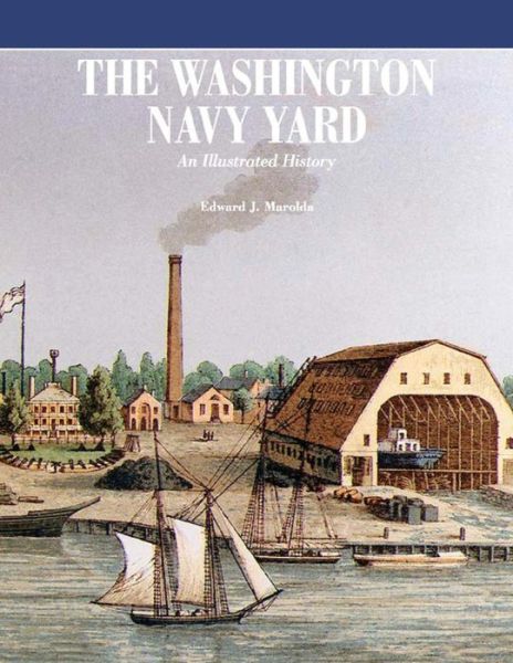 Cover for Department of the Navy · The Washington Navy Yard (Paperback Book) (2013)