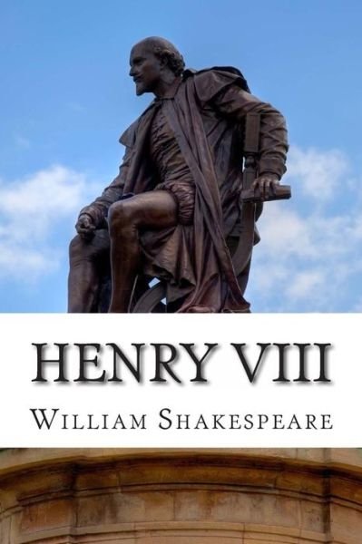 Cover for William Shakespeare · Henry Viii: King Henry Viii: a Play (Pocketbok) (2014)