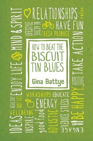 Cover for Gina Battye · How to Beat the Biscuit Tin Blues (Taschenbuch) (2014)