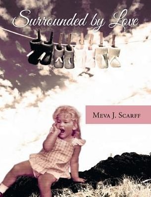 Cover for Meva J. Scarff · Surrounded by Love (Paperback Bog) (2014)