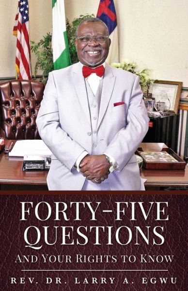 Cover for REV Dr Larry A Egwu · Forty-Five Questions (Paperback Book) (2016)