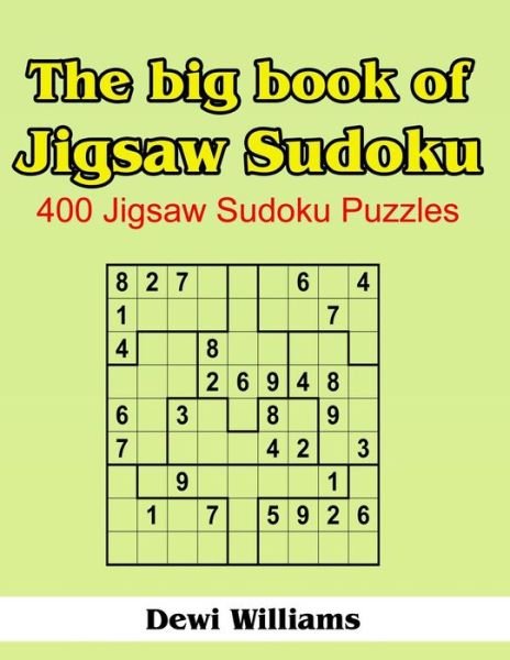 Cover for Dewi Williams · The Big Book of Jigsaw Sudoku: 400 Jigsaw Sudoku Puzzles (Paperback Bog) (2014)
