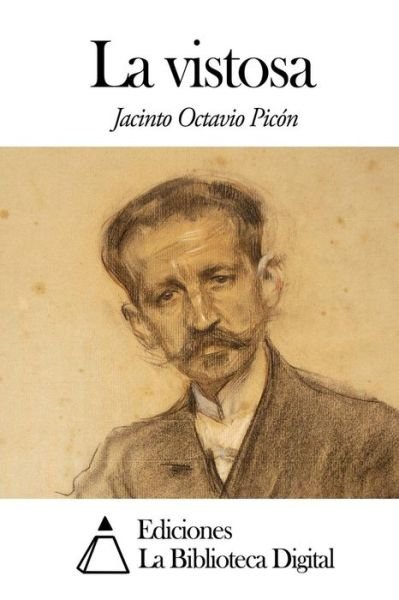 Cover for Jacinto Octavio Picon · La Vistosa (Pocketbok) (2014)