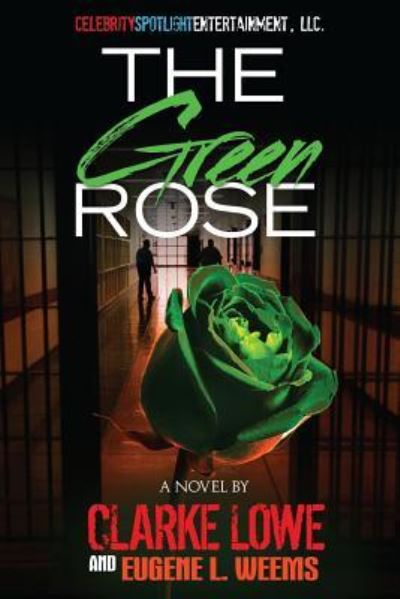 Cover for Clarke Lowe · The Green Rose (Paperback Book) (2015)