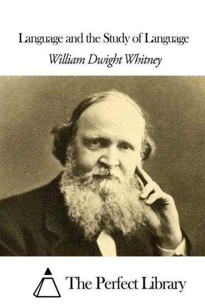 Cover for William Dwight Whitney · Language and the Study of Language (Paperback Book) (2015)