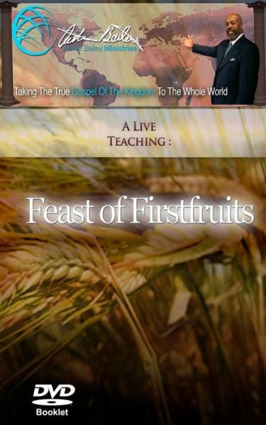 Cover for Arthur Bailey · Feast of Firstfruits (Paperback Book) (2015)