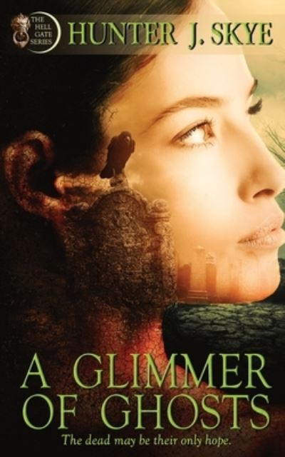 Cover for Hunter J Skye · A Glimmer of Ghosts (Paperback Book) (2020)