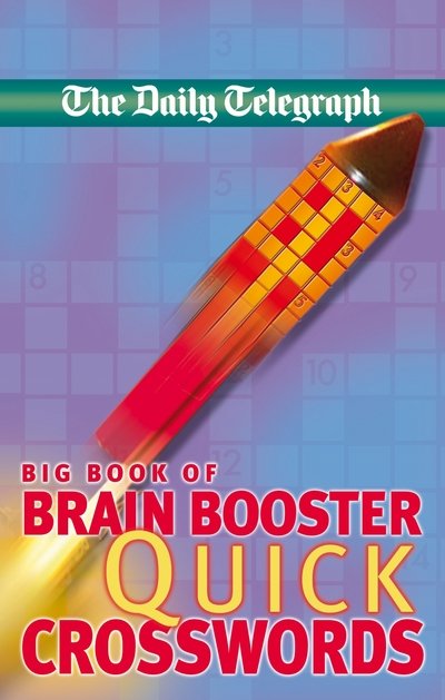 Cover for Telegraph Group Limited · Daily Telegraph Big Book of Brain Boosting Quick Crosswords (N/A) (2018)