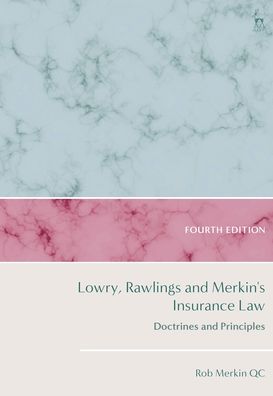 Cover for Merkin KC, Rob (University of Reading, UK) · Lowry, Rawlings and Merkin's Insurance Law: Doctrines and Principles (Paperback Book) (2022)