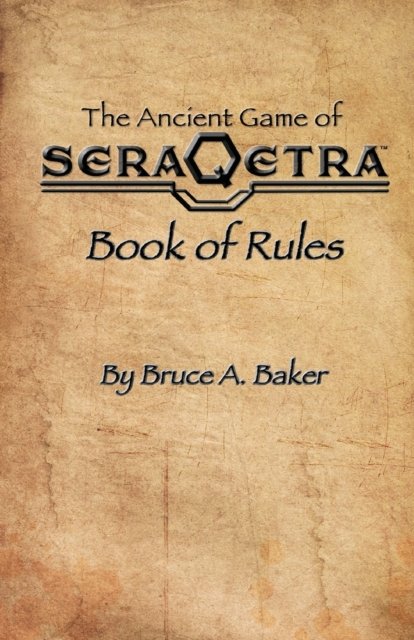 Cover for Bruce a Baker · SeraQetra Book of Rules (Pocketbok) (2015)