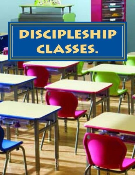Cover for Dr Derby Nuel · Discpliship Classes House of Freedom (Paperback Book) (2015)