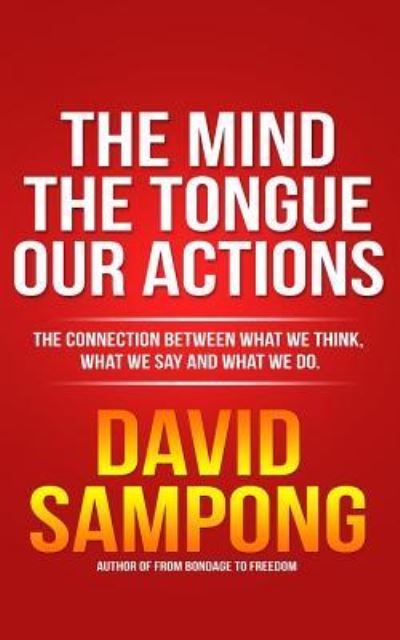 Cover for David a Sampong · The Mind, the Tongue, Our Actions (Paperback Book) (2015)