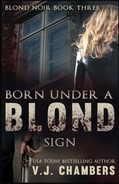 Cover for V J Chambers · Born Under a Blond Sign (Paperback Book) (2015)