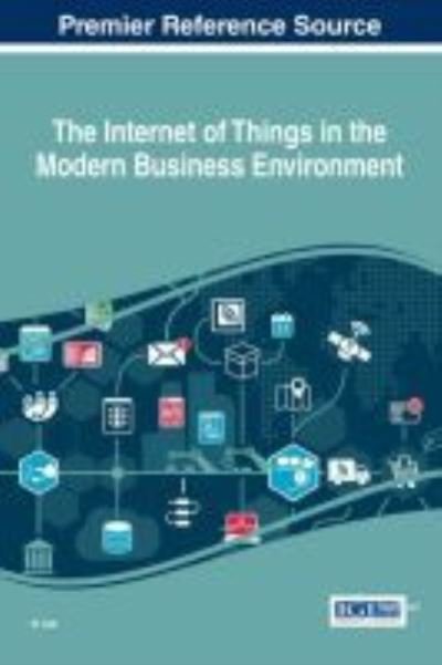 Cover for In Lee · The Internet of Things in the Modern Business Environment (Gebundenes Buch) (2017)
