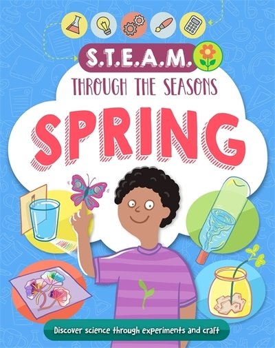 Cover for Anna Claybourne · STEAM through the seasons: Spring - STEAM through the seasons (Hardcover bog) (2019)