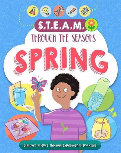 Cover for Anna Claybourne · STEAM through the seasons: Spring - STEAM through the seasons (Hardcover Book) (2019)