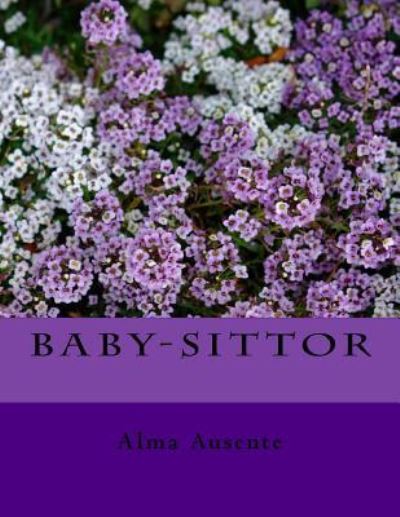 Alma Ausente · Baby-sittor (Paperback Book) (2016)