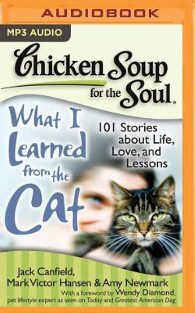 Cover for Amy Newmark · Chicken Soup for the Soul What I Learned from the Cat (CD) (2016)