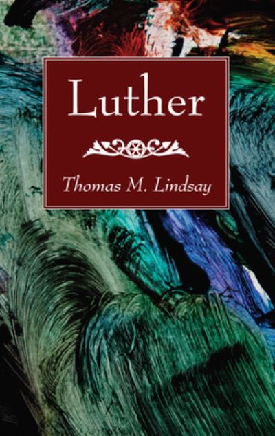 Cover for Thomas M. Lindsay · Luther (N/A) (2017)