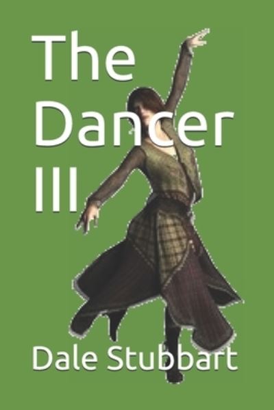 Cover for Dale Stubbart · The Dancer III (Paperback Book) (2016)