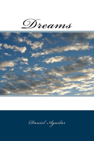 Cover for Daniel Aguilar · Dreams (Pocketbok) (2016)