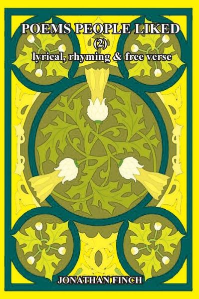Poems People Liked (2) - Jonathan Finch - Bøger - Createspace Independent Publishing Platf - 9781539860044 - 2. november 2016