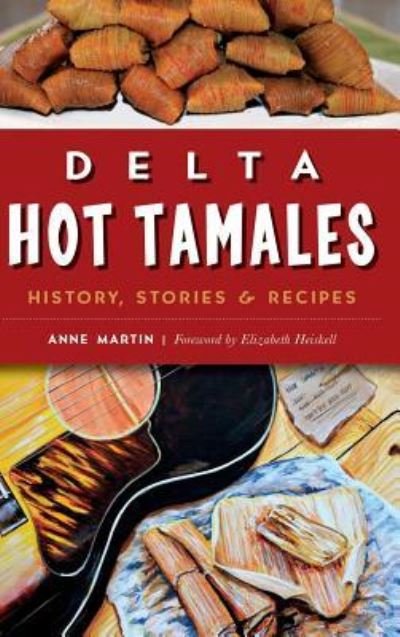 Cover for Dr Anne Martin · Delta Hot Tamales (Gebundenes Buch) (2016)