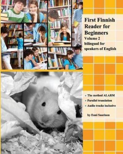 Cover for Enni Saarinen · First Finnish Reader for Beginners Volume 2: bilingual for speakers of English - Graded Finnish Readers (Paperback Book) (2016)