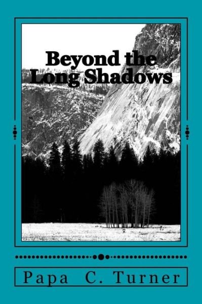 Cover for Papa C Turner · Beyond the Long Shadows (Paperback Book) (2017)