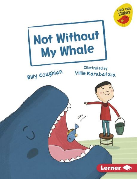 Cover for Billy Coughlan · Not Without My Whale (Book) (2019)