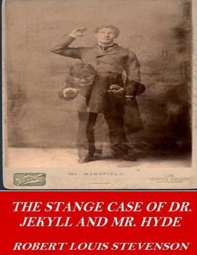 The Strange Case of Dr. Jekyll and Mr. Hyde - Robert Louis Stevenson - Bøker - Createspace Independent Publishing Platf - 9781542673044 - 21. januar 2017