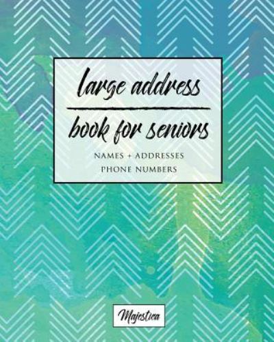 Cover for Majestica · Large Address Book For Seniors (Paperback Book) (2017)