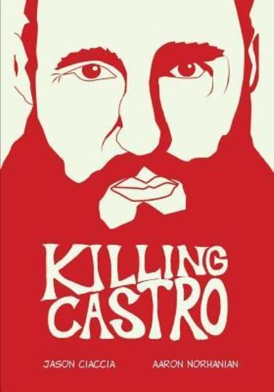 Cover for Jason Ciaccia · Killing Castro (Paperback Book) (2019)