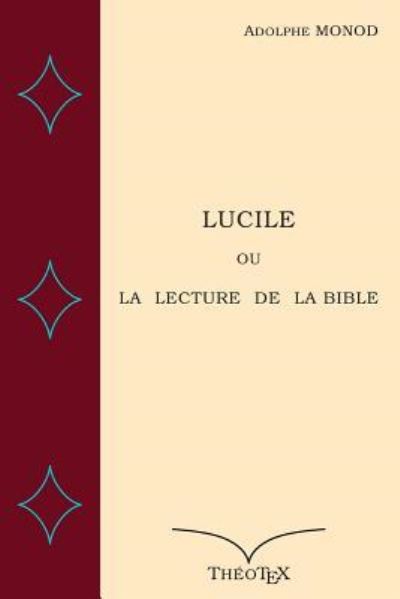 Cover for Adolphe Monod · Lucile ou La Lecture de La Bible (Paperback Book) (2017)