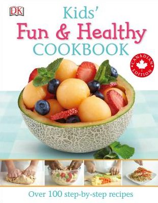 Cover for Nicola Graimes · Kids' Fun and Healthy Cookbook Canadian Edition (Paperback Book)