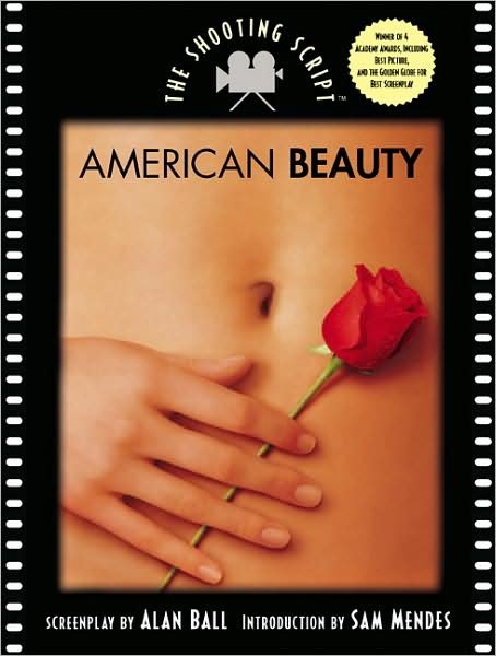 Cover for Sam Mendes · American Beauty: the Shooting Script (Newmarket Shooting Script) (Paperback Bog) [First Trade Paper edition] (1999)