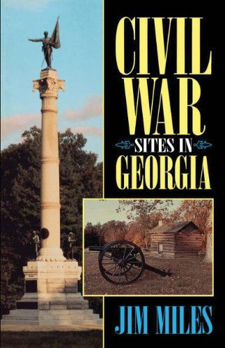 Cover for Jim Miles · Civil War Sites in Georgia (Taschenbuch) (2001)