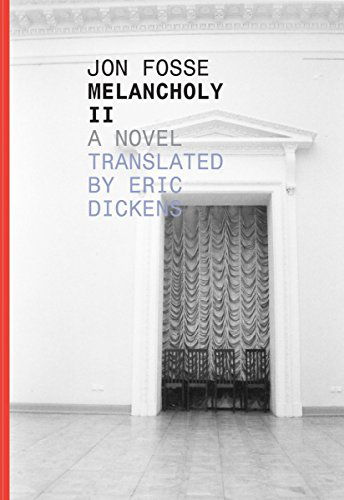 Melancholy II - Norwegian Literature Series - Jon Fosse - Böcker - Dalkey Archive Press - 9781564789044 - 19 februari 2015