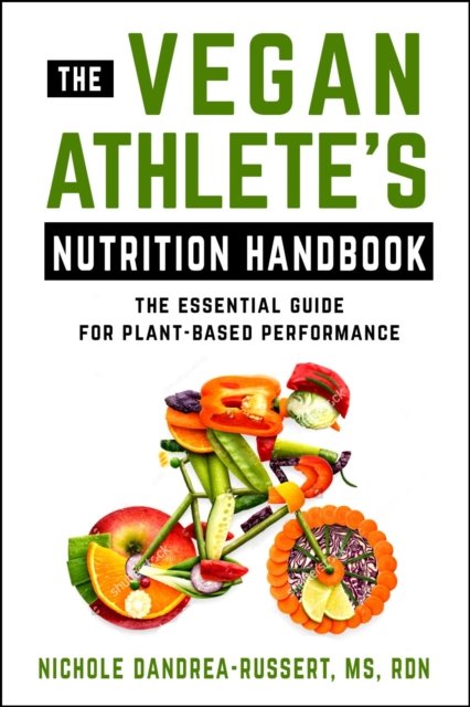 Cover for Nichole Dandraea-Russert · The Vegan Athlete's Nutrition Handbook: The Essential Guide for Plant-Based Performance (Taschenbuch) (2023)
