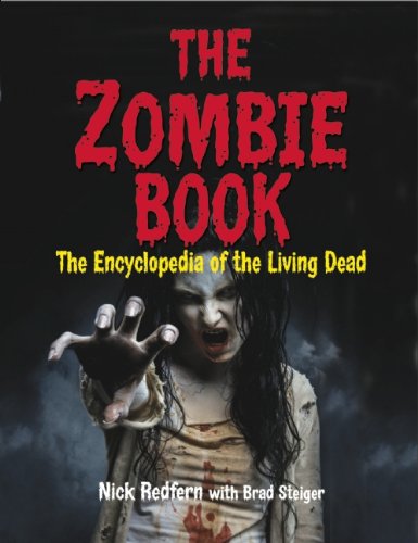 The Zombie Book: The Encyclopedia of The Living Dead - Nick Redfern - Bøger - Visible Ink Press - 9781578595044 - 23. oktober 2014